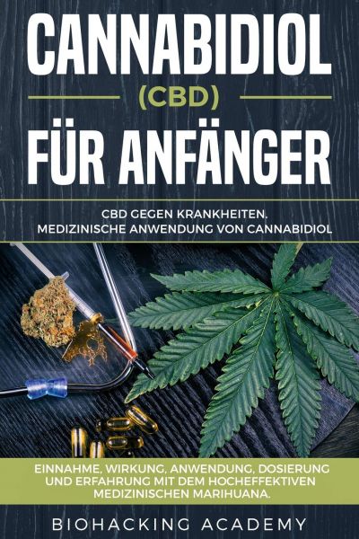 Cannabidiol (CBD) für Anfänger: CBD gegen Krankheiten. Medizinische Anwendung von Cannabidiol. Einna